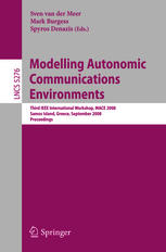 Modelling autonomic communications environments third IEEE international workshop ; proceedings