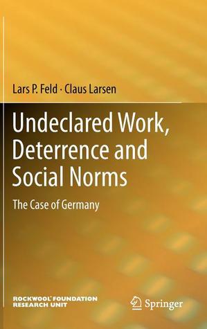 Undeclared Work, Deterrence and Social Norms