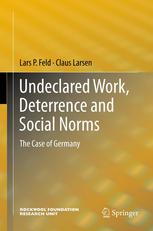 Undeclared Work, Deterrence and Social Norms The Case of Germany