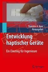 Entwicklung Haptischer Geräte : ein Einstieg für Ingenieure