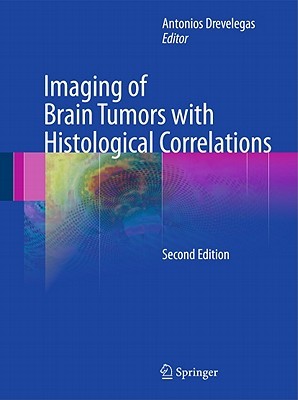 Imaging of Brain Tumors with Histological Correlations