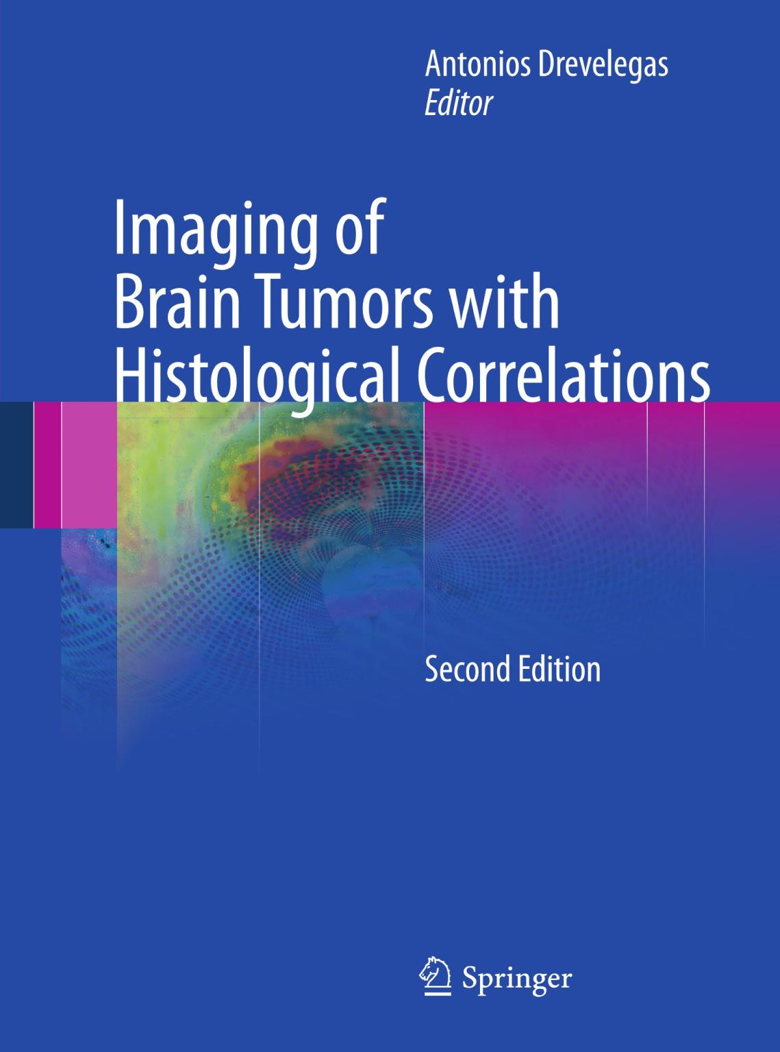 Imaging of Brain Tumors with Histological Correlations