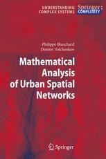 Mathematical Analysis of Urban Spatial Networks