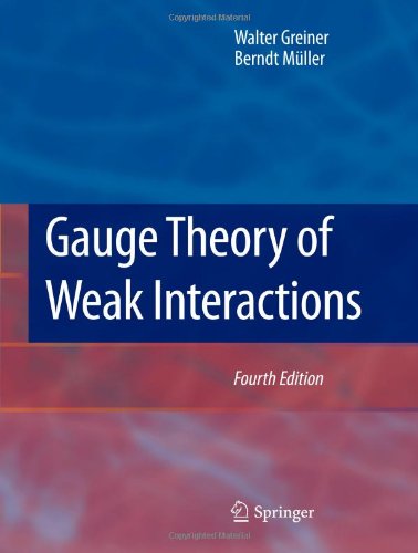 Gauge Theory of Weak Interactions