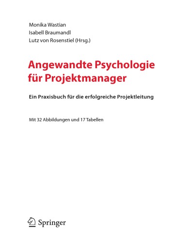 Angewandte Psychologie für Projektmanager. Ein Praxisbuch für ds Erfolgreiche Projektmanagement