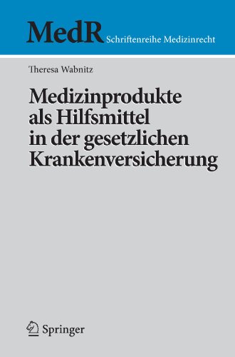 Medizinprodukte ALS Hilfsmittel in Der Gesetzlichen Krankenversicherung