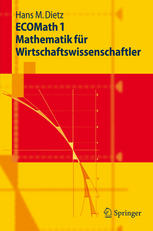 ECOMath. 1, Mathematik für Wirtschaftswissenschaftler