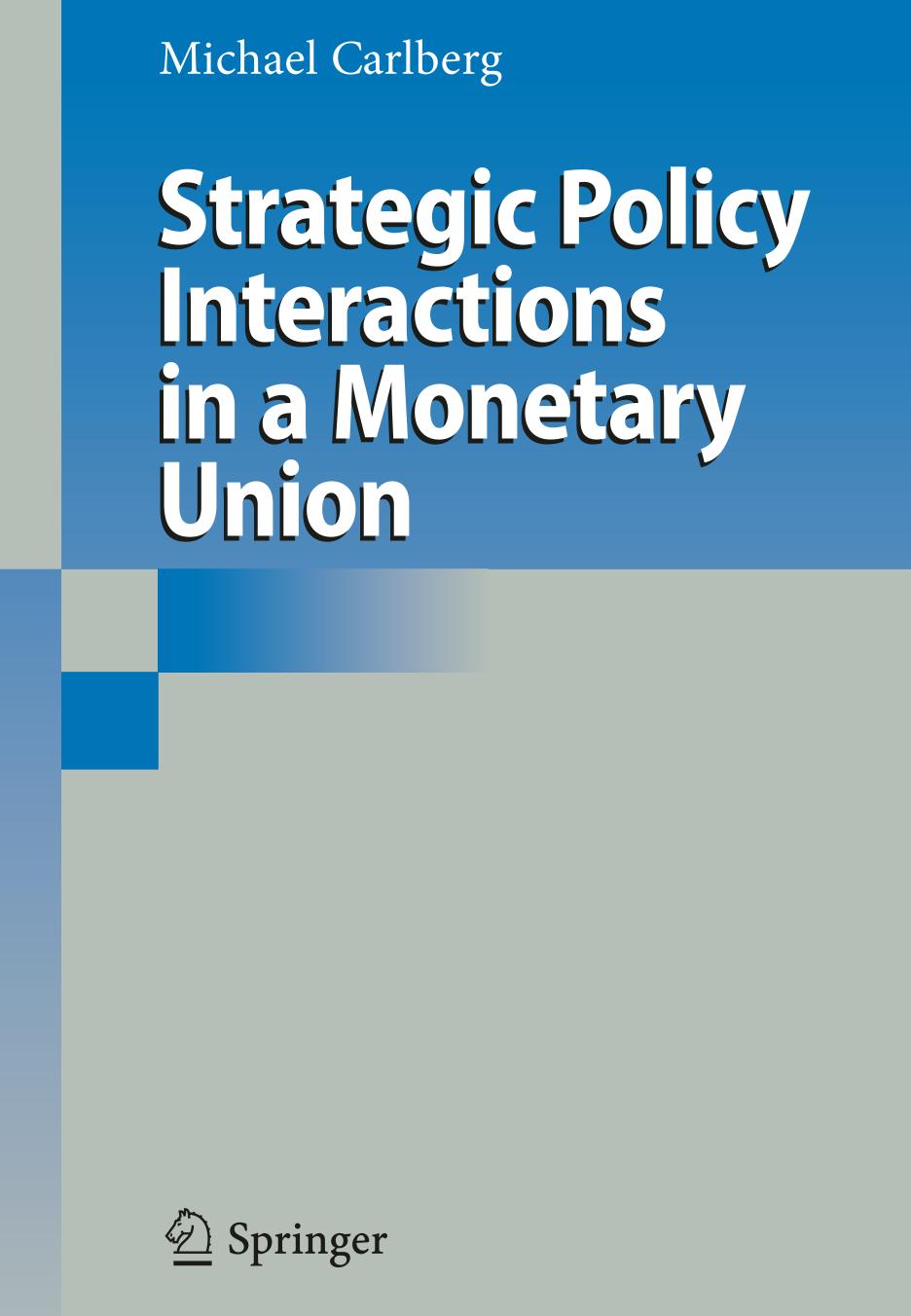 Strategic Policy Interactions in a Monetary Union