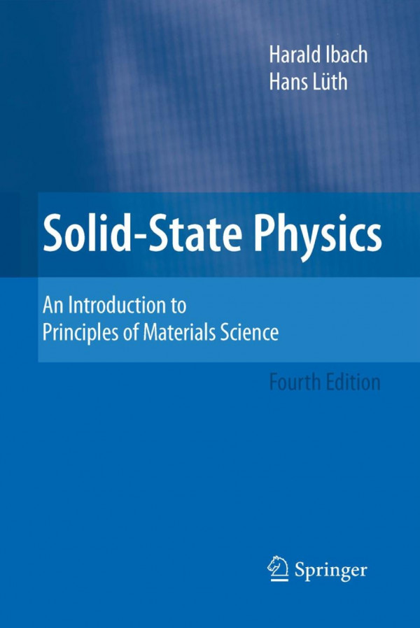 Solid state physics an introduction to principles of materials science ; with 104 problems