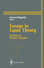 Essays in game theory : in honor of Michael Maschler