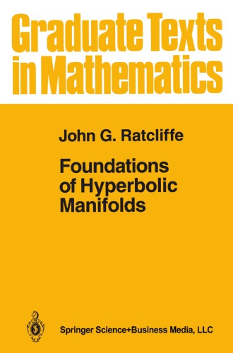 Foundations of hyperbolic manifolds.