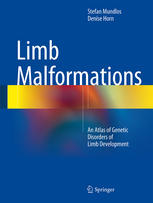 Limb Malformations An Atlas of Genetic Disorders of Limb Development