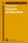 Exercises in integration