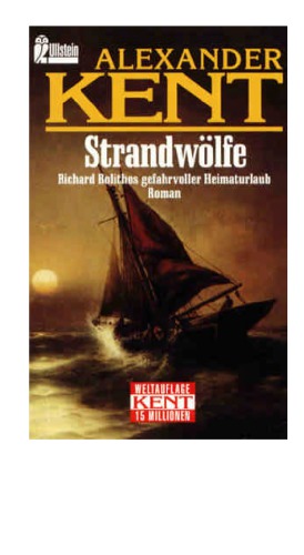 Strandwölfe Richard Bolithos Gefahrvoller Heimaturlaub ; Roman