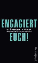 Engagiert Euch! Stéphane Hessel im Gespräch mit Gilles Vanderpooten