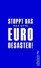 Stoppt Das Euro Desaster!