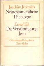 Neutestamentliche Theologie, Erster  Teil