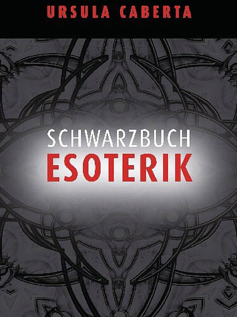 Schwarzbuch Esoterik