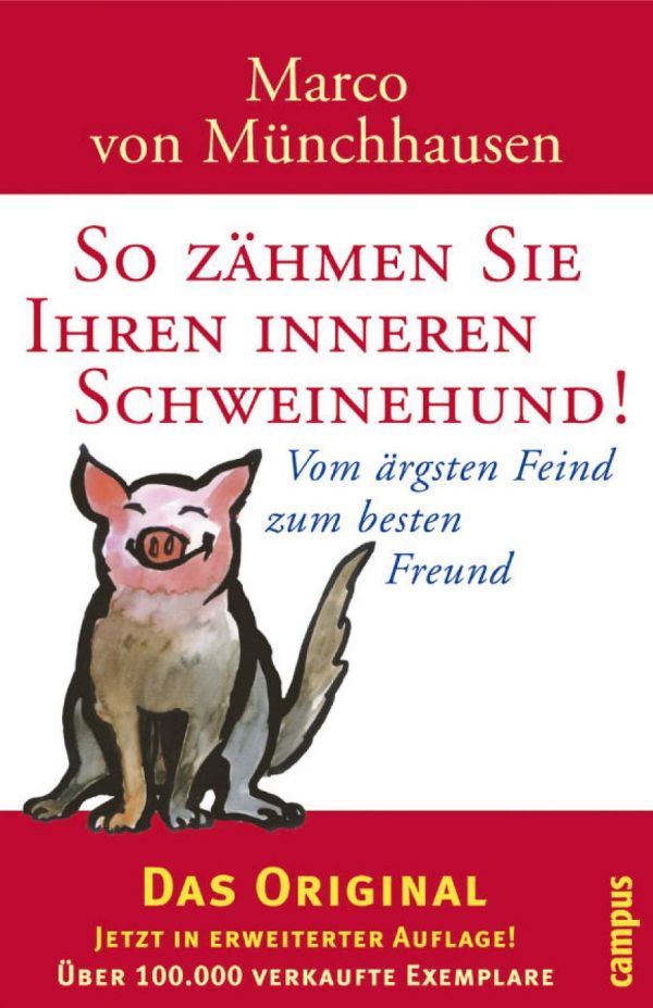 So zähmen Sie Ihren inneren Schweinehund