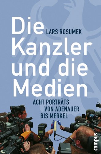 Die Kanzler Und Die Medien