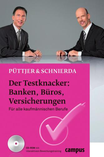 Der Testknacker: Banken, Büros, Versicherungen : Für alle kaufmännischen Berufe.