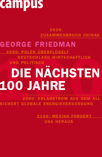 Die nächsten hundert Jahre : Die Weltordnung der Zukunft.