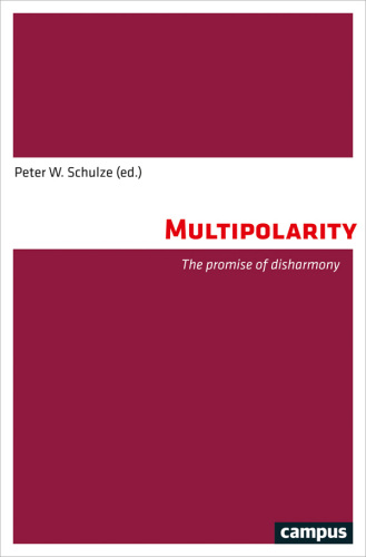 Multipolarity The promise of disharmony