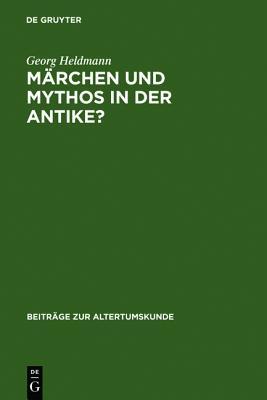 Marchen Und Mythos in Der Antike?