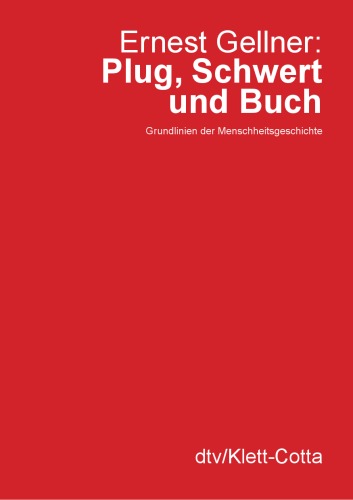 Pflug, Schwert und Buch Grundlinien der Menschheitsgeschichte