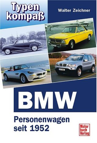 Typenkompass BMW. Personenwagen seit 1952