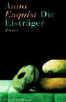 Die Eisträger