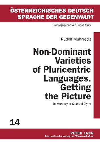 Non-Dominant Varieties of Pluricentric Languages. Getting the Picture