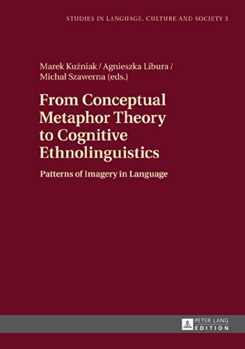 From Conceptual Metaphor Theory to Cognitive Ethnolinguistics