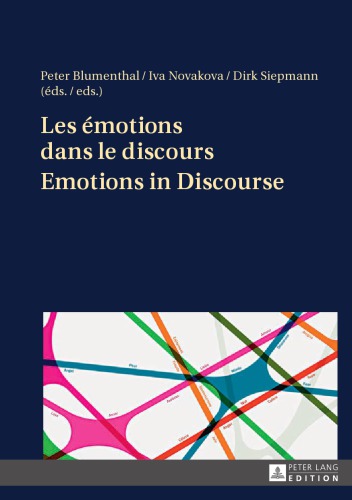 Les Emotions Dans Le Discours- Emotions in Discourse