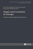 Hopes and Anxieties in Europe