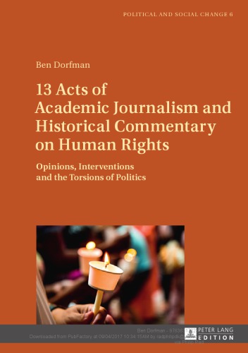 13 Acts of Academic Journalism and Historical Commentary on Human Rights