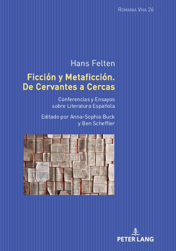 Ficci�n Y Metaficci�n. de Cervantes a Cercas