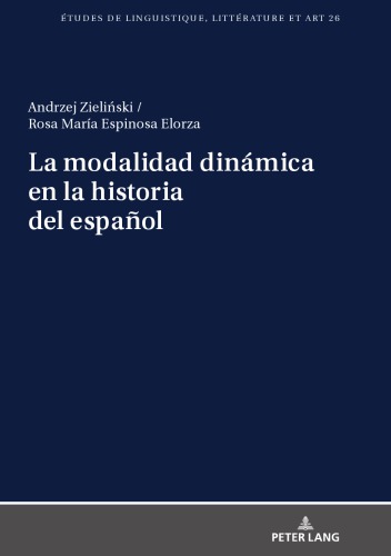 La modalidad dinámica en la historia del español