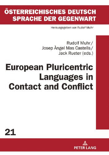 European Pluricentric Languages in Contact and Conflict