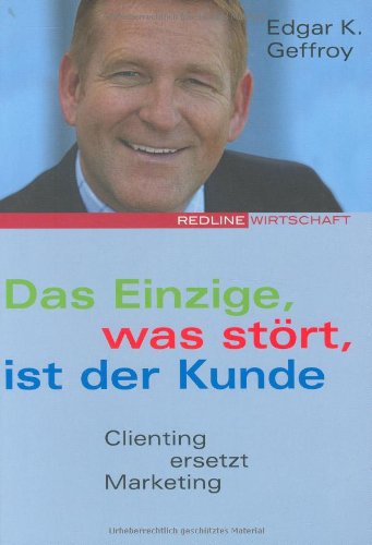 Das Einzige, Was Stört, Ist Der Kunde