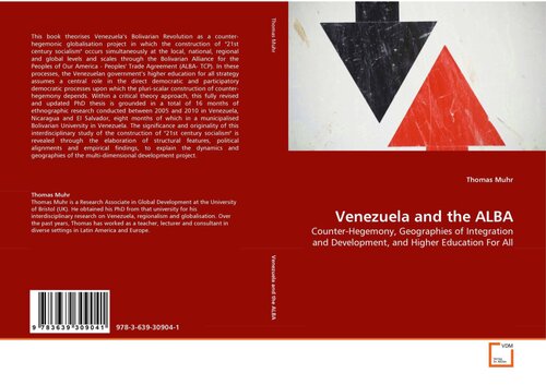 Venezuela and the ALBA : counter-hegemony, geographies of integration and development, and higher education for all