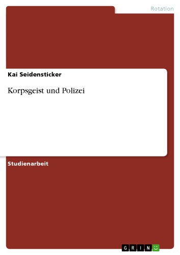 Korpsgeist und Polizei