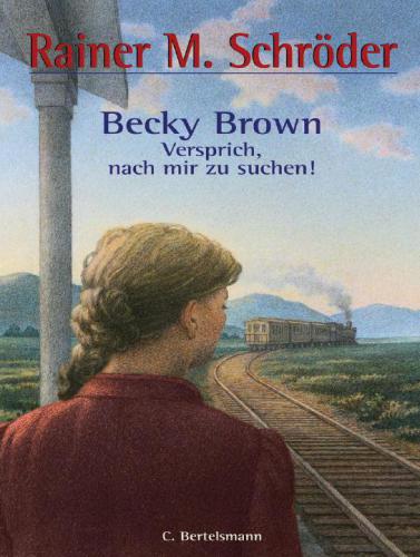 Becky Brown - Versprich, nach mir zu suchen!