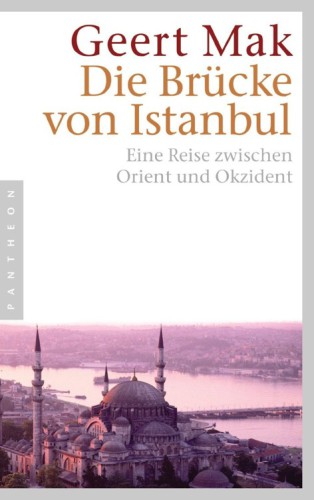 Die Brücke von Istanbul Eine Reise zwischen Orient und Okzident