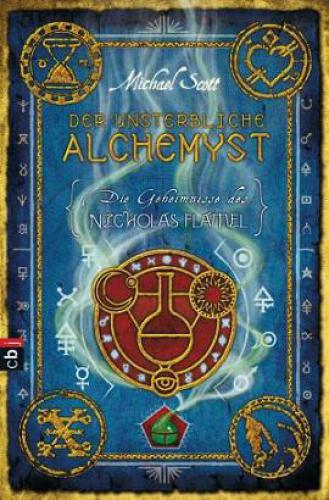 Die Geheimnisse des Nicholas Flamel - Der unsterbliche Alchemyst