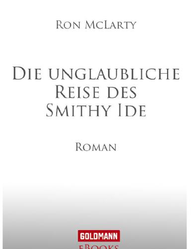 Die unglaubliche Reise des Smithy Ide Roman