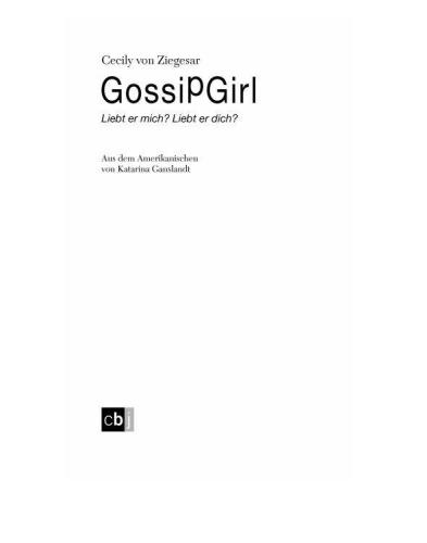 Gossip Girl - Liebt er mich? Liebt er dich?