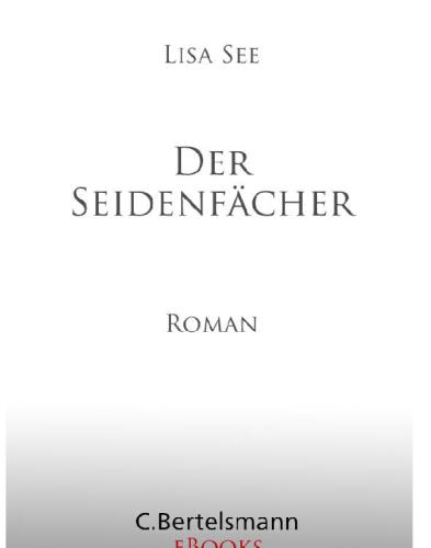 Der Seidenfächer Roman