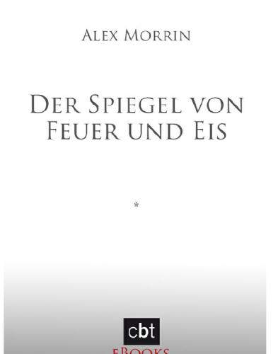 Der Spiegel von Feuer und Eis