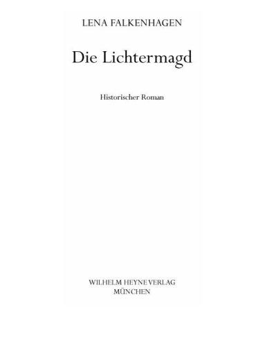 Die Lichtermagd Historischer Roman